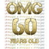 Birthday OMG - 60 years old