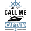 Just Call Me Captain - bateau