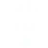 Early Bird