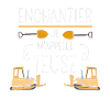 Enchantier je m'appelle Teuse