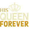 His Queen forever