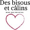 Des bisous et câlins