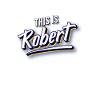 This Is Robert