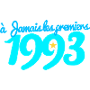 1993 A Jamais les premiers