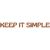 Keep it simple/Saying/ Lettering /Motivation
