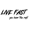 LIVE FAST