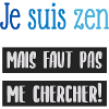 Je suis zen