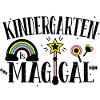 Kindergarten Is Magical - Kindergarten