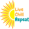 Live Chill and Reapeat