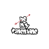 be my valentine