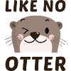 Like No Otter