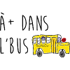 À plus dans l'bus