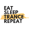eat sleep trance repeat