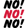 No No No