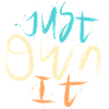 Just Own It