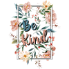 Be kind, be kind