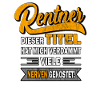 Rentner der Titel hat mich viele Nerven gekostet