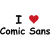 I Heart Comic Sans!
