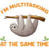Sloth Funny Saying