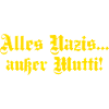 Alles Nazis außer Mutti
