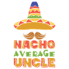 Nacho Average Uncle
