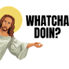 Funny Jesus Motif - Whatcha Doin?