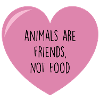 ANIMALS ARE FRIENDS
