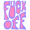 Fuck off