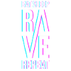 Eat Sleep Rave Repeat Gift