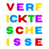Verfickte Scheiße bunt