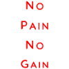 No Pain No Gain red