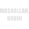 Mashallah Brudi