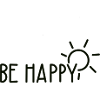 be happy