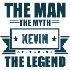 The man the myth Kevin the Legend Kevin Geschenk