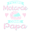 Future Motarde Comme Papa