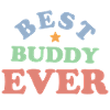 Best Buddy Ever Freund Geschenkidee