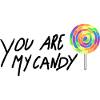 You are my candy