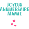 Joyeux Anniversaire Mamie