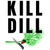 Kill Dill - lustiger Spruch