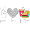 peace love fastfood
