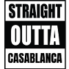 Straight outta Casablanca
