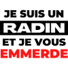 Je suis un radin et je vous emmerde