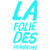 La folie des grandeurs