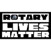 Rotary Lives Matter