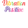 Positive vibration T-shirt.