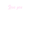 Love you