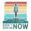 Don’t Stop me now