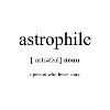 Astrophilic Definition Dictionary