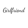 Girlfriend girlfriend