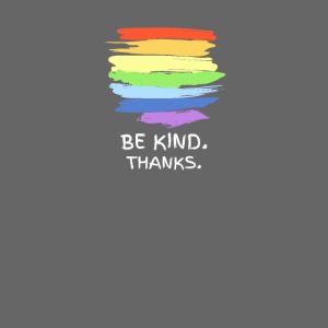 Be Kind Thanks Gay Pride